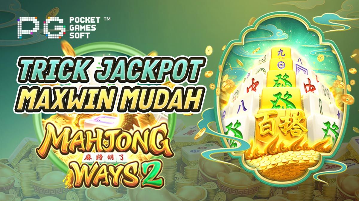 Pola Gacor ‘Mahjong Ways’: Strategi Menang di Slot Online post thumbnail image